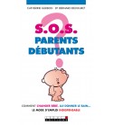 SOS parents débutants