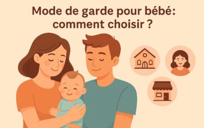 👶 Mode de garde pour Bébé : Comment bien choisir ?